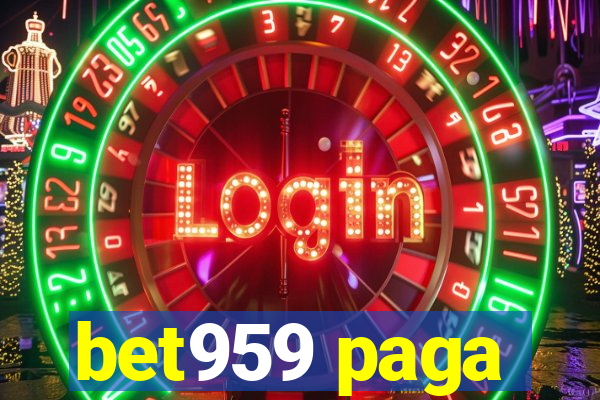 bet959 paga